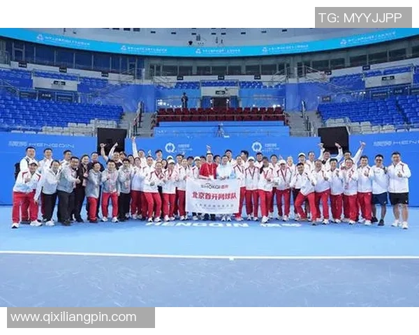 北京网球队在全国网球技术排行榜中荣登第六名展现实力与潜力 北京网球队在全国网球技术排行榜中荣登第六名展现实力与潜力